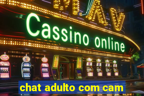 chat adulto com cam